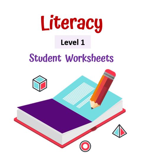 Literacy Worksheets (Level 1)